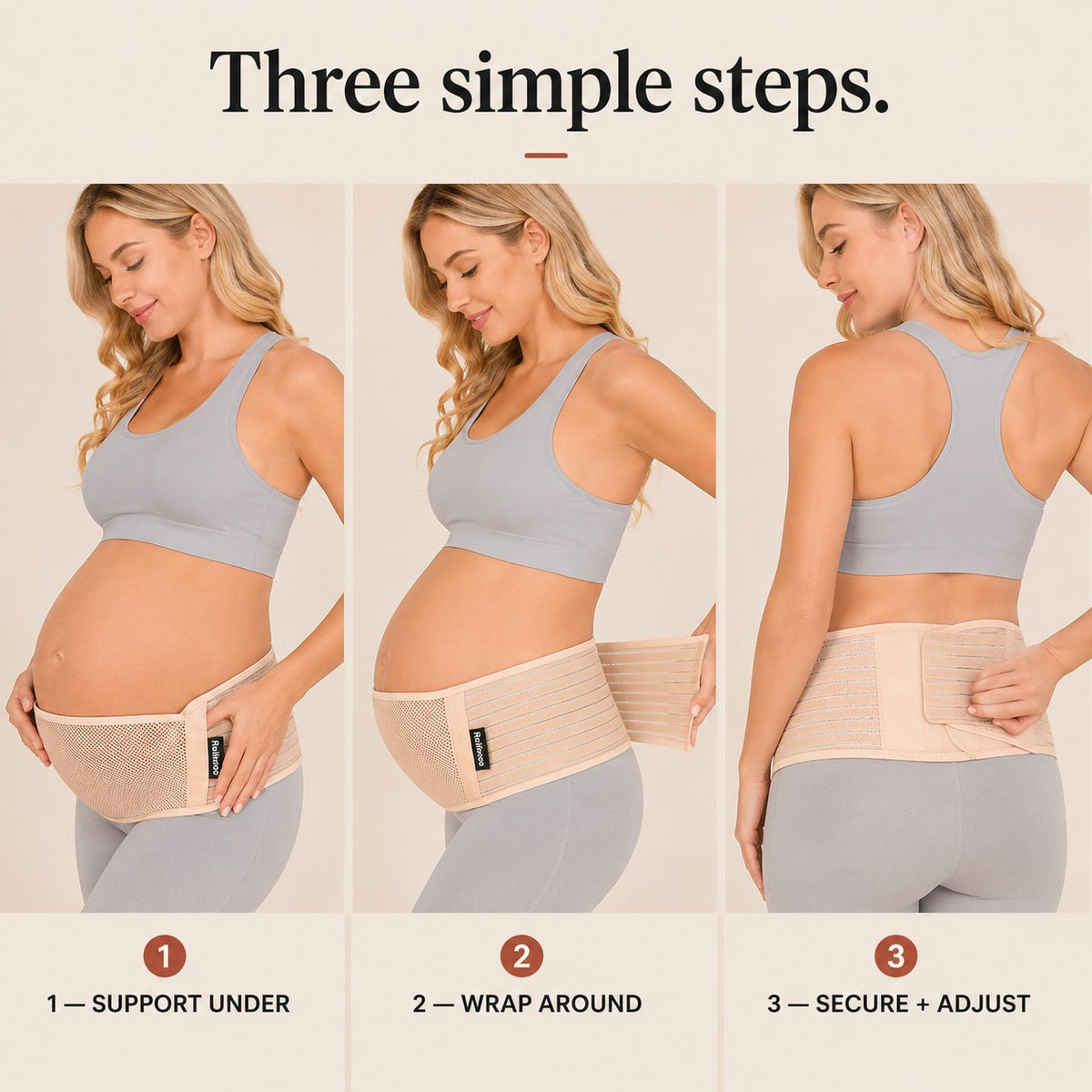 Three steps to put the Relievoo pregnancy support belt on: support under, wrap around, secure and adjust rvpumpen